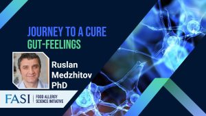 Journey to a Cure: Gut Feelings: How Gut-to-Brain Communication Initiates Protective Behaviors in Food Allergy