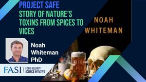 Project Safe: Most Delicious Poison: the Story of Nature’s Toxins from Spices to Vices with Noah Whiteman, Ph.D.