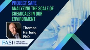 Project Safe: Universe of Food Chemicals Analyzing the Scale of Chemicals in our Environment with Thomas Hartung, M.D., Ph.D.